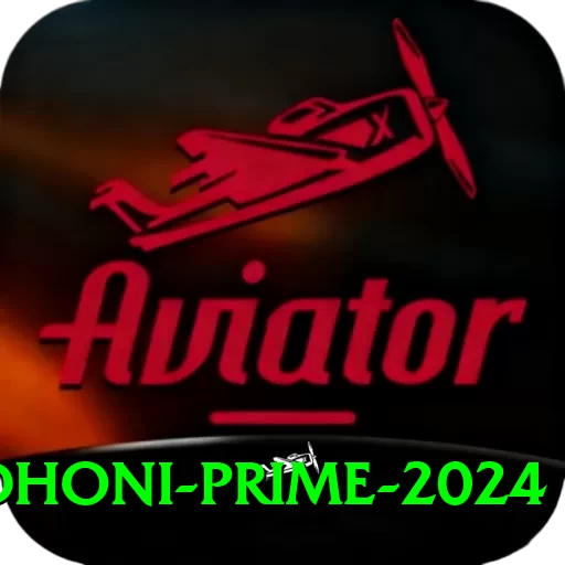 dhoni Prime 2024 - 2